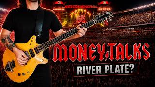 What If AC/DC Played Moneytalks at River Plate?