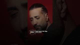 Seda Sayan & Tan Taşçı - Kızılca Şerbet ❤️