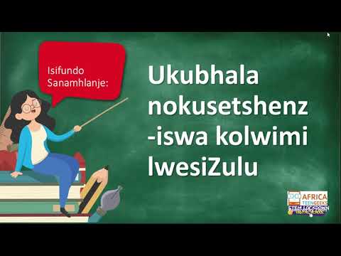 Grade 11 - IsiZulu | Ukusetshensizwa Kolwimi 1