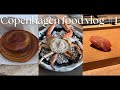 Copenhagen food vlog #1 | Noma, bakeries, cafes