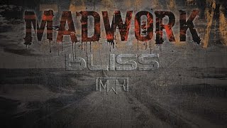 MADWORK - BLISS - Official Lyrics Video (2015)