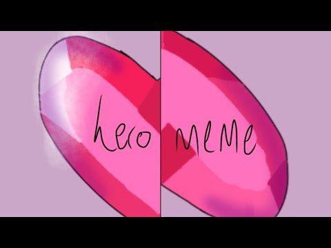 hero-//-animation-meme-//-ft-spinel-(spoilers??)-//-loop