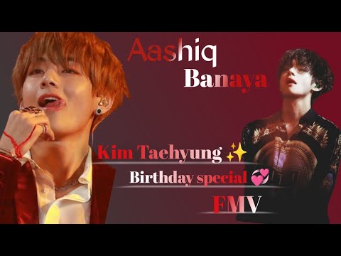 KIM TAEHYUNG 💜|| Aashiq Banaya|| Happy Birthday 🎂 TaeTae ❣️🙈 || Vday 🤍 ||