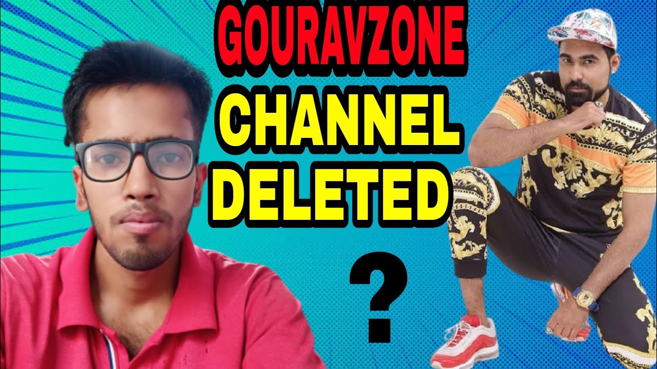 BIG BREAKING NEWS - GOURAVZONE Channel Deleted.