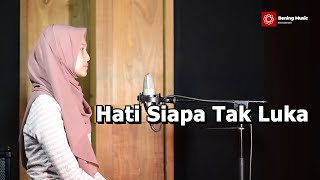 Hati Siapa Tak Luka - Poppy Mercury Akustik Cover By Leviana & Lirik