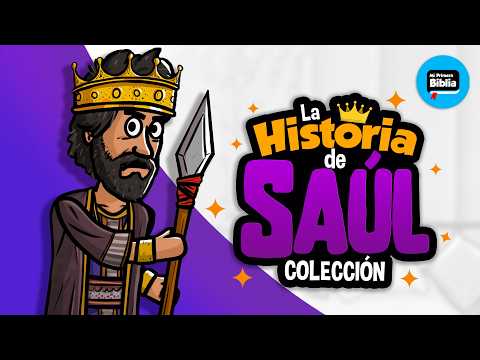 Historia de Saul 👑| El Primer rey de Israel | Mi Primera Biblia | Historias de la Biblia | Colección