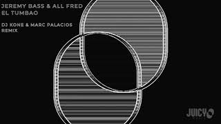 Jeremy Bass & All Fred-EL Tumbao- DJ Kone & Marc Palacios Remix
