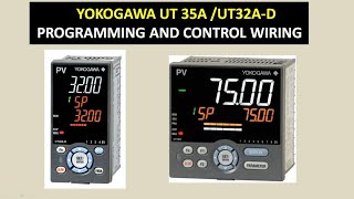 Yokogawa UT 35A /UT 32A Controller control wiring and quick setup program. #sudhirtechnical