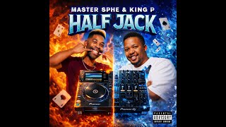 Master Sphe  King P half Jack Megamix