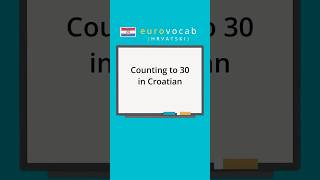 Learn Croatian - Numbers - Count to 30