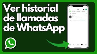 Cómo ver el historial de llamadas de WhatsApp iPhone y Android - Tutorial screenshot 3
