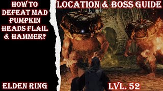 ELDEN RING - HOW TO DEFEAT TWO MAD PUMPKIN HEADS (FLAIL & HAMMER) AT CAELUM RUINS? BOSS GUIDE ELDEN RING - HOW TO DEFEAT TWO MAD PUMPKIN HEADS (FLAIL & HAMMER) AT CAELUM RUINS? BOSS GUIDE