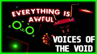 Voices of the Void - Everything Is Awful