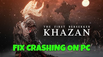 How To Fix The First Berserker: Khazan Crashes or Crashing at Startup Error On PC