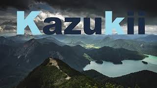 Kazukii: New Collection. Chill Mix by Ambusic 15,077 views 4 years ago 4 hours, 18 minutes