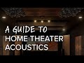 Home theater acoustics 101  simple tipstricks to make your room sound better  acoustics guide