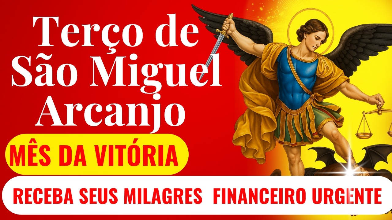 🌹📿💰TERÇO DE SÃO MIGUEL ARCANJO PARA EFÁTÁ NA VIDA FINANCEIRA