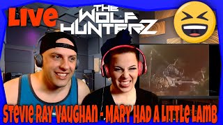 Stevie Ray Vaughan - Mary Had A Little Lamb (Live) THE WOLF HUNTERZ Reactions