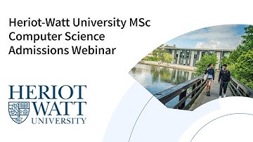 Heriot-Watt University MSc Computer Science Admissions Webinar 1.23.25.