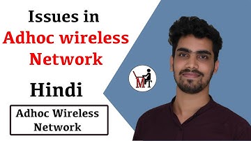 Issues In Ad-Hoc Wireless Networks in Hindi | Adhoc Wireless Network Series