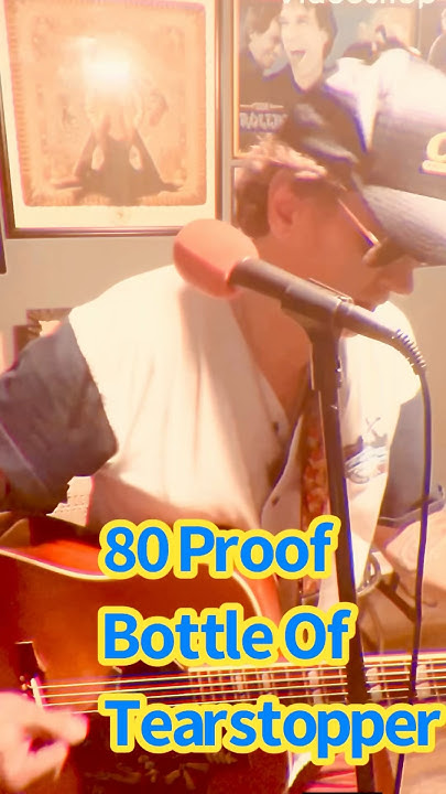 80 Proof Bottle Of Tear Stopper Lyrics 80 Proof Bottle Of Tear Stopper (George Strait cover 1983) - YouTube