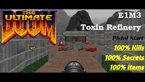 ULTIMATE DOOM: E1M3: Toxin Refinery (UV-Max, Pistol Start, No Saves!)