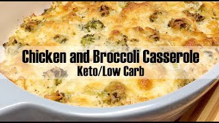 Chicken and broccoli casserole - keto low carb