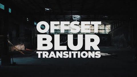 Offset Blur Transitions Premiere Pro Presets