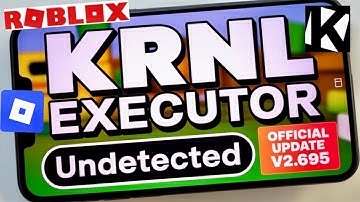 KRNL Executor Mobile NEW UPDATE v2.695 for (Roblox) on Android | Best Roblox Executor for Android