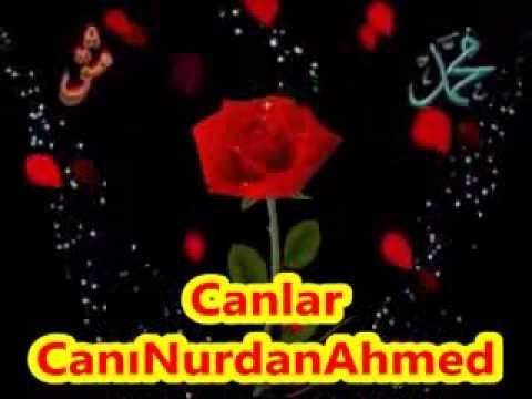 Canlar  Canı Nurdan Ahmet s a v)