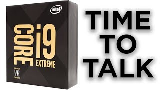 Updated In Description Intel 18 Core Comes When?? Okay, Lets Talk Core X