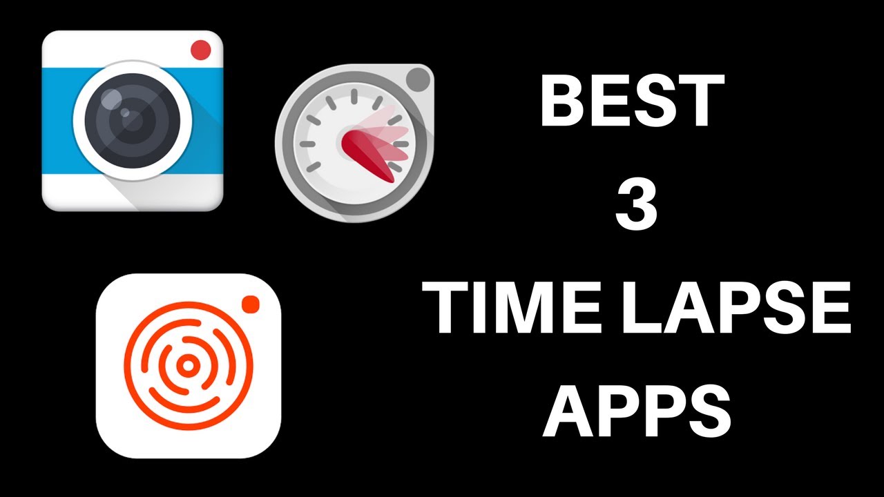 BEST TIMELAPSE APPS 2019! YouTube