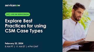 Explore Best Practices for using CSM Case Types