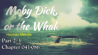 Fall Asleep Faster: 'Moby Dick' Audiobook - Ultimate Bedtime Story [Black Screen] Part 2/3