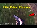 Thieves Steal My Dirtbike