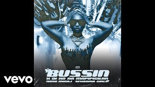 Nicki Minaj, Sexbomb Girls - Bussin x Di Ko Na Mapipigilan
