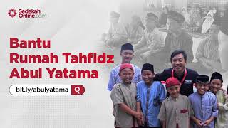 Bantu Rumah Tinggal Santri Yatim Piatu Penghafal Quran
