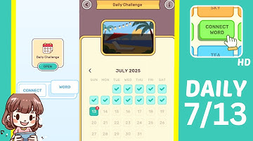 Connect Word Daily Challenge July 13 Answers Walkthrough