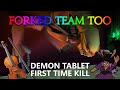Forked Team Too - Demon Tablet Kill (FIRST TIME!) - 6/1/2025