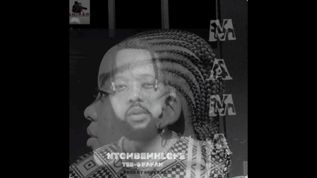 Ntombemhlope_-_MAMA (feat Tee-s Papah) - Single Ntombemhlope (Music Officia2025 Releassed 24/07/2025 Ntombemhlope_-_MAMA (feat Tee-s Papah) - Single Ntombemhlope (Music Officia2025 Releassed 24/07/2025