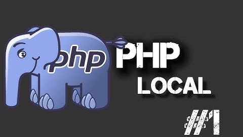 PHP Eğitimi - Localhost ve Editörler