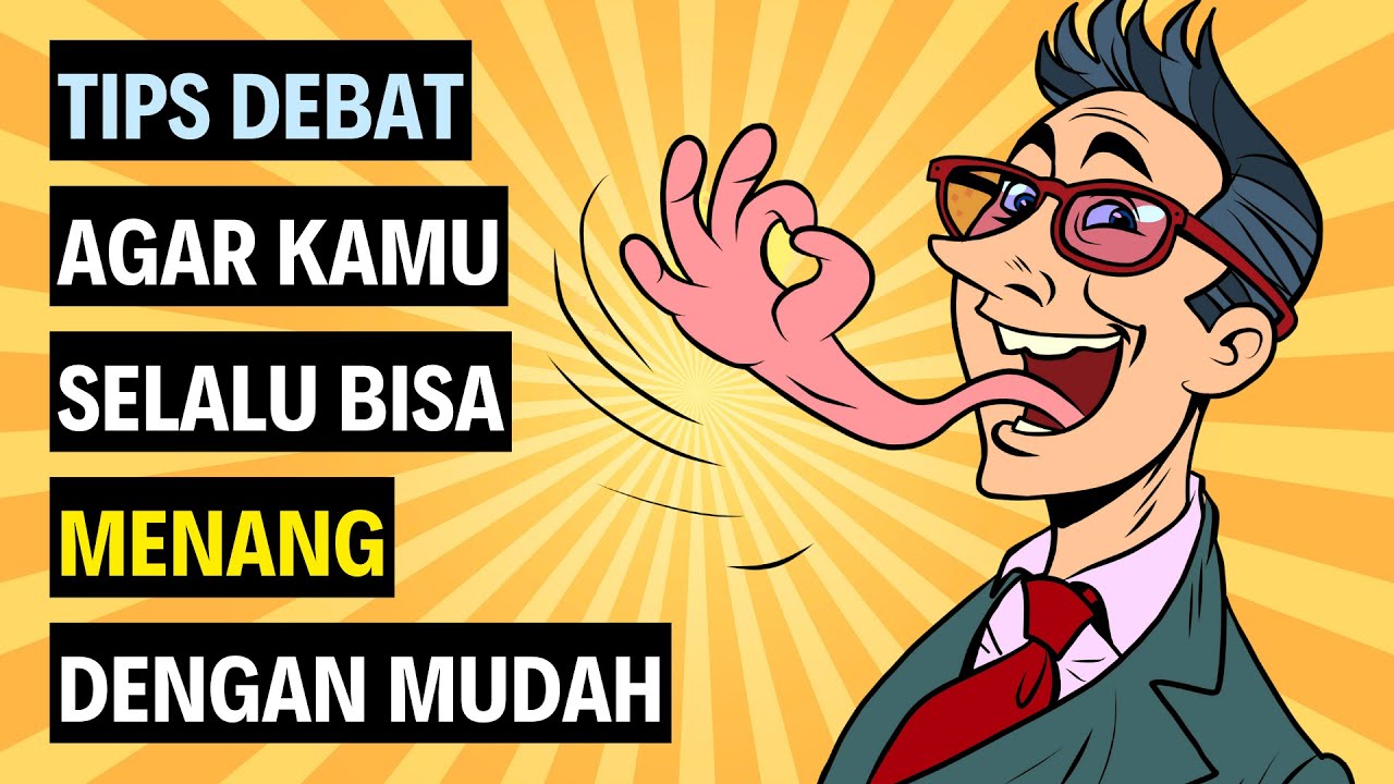 10 Cara Untuk MEMENANGKAN Debat Apapun