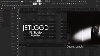 Destroy Lonely - JETLGGD | FL Studio Remake