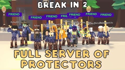 FULL SERVER OF PROTECTORS in One Break In 2 Server... What will happen? Roblox Break In 2