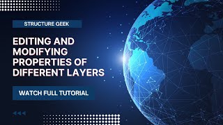 Editing and Modifying Properties of Different Layers