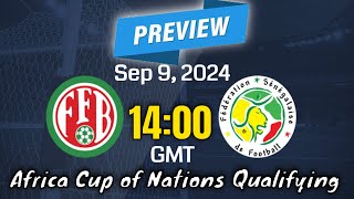 Africa Cup of Nations Qualifying | Burundi vs Senegal - prediction, team news, lineups | Preview