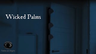 Wicked Palms | Short Horror Film