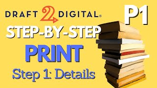 Publishing with D2D Print - Step 1: Details | D2D Step-by-Step