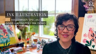 INK ILLUSTRATION: Halloween Special, Gods and Monsters Ink Demo