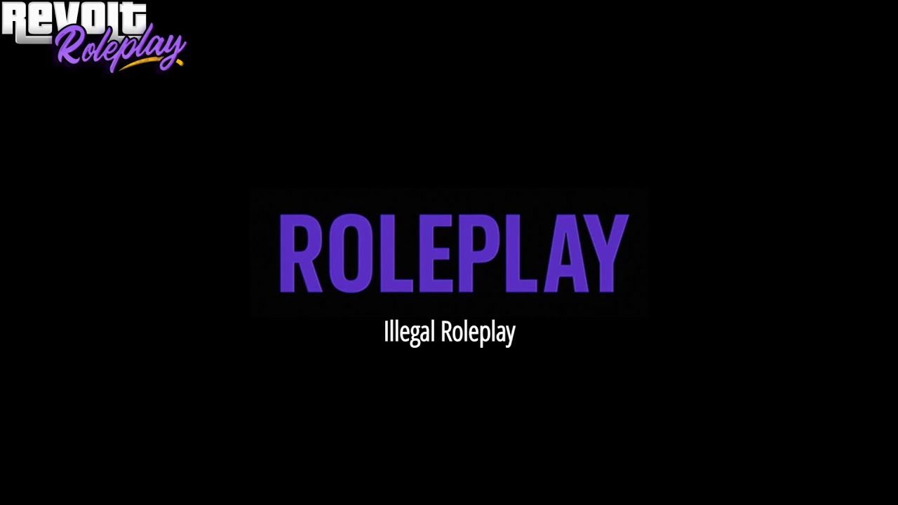 Roleplay Introduction - Illegal Roleplay [Guide – R:RP] - YouTube